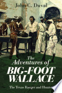 The_adventures_of_Big-foot_Wallace__the_Texas_Ranger_and_hunter